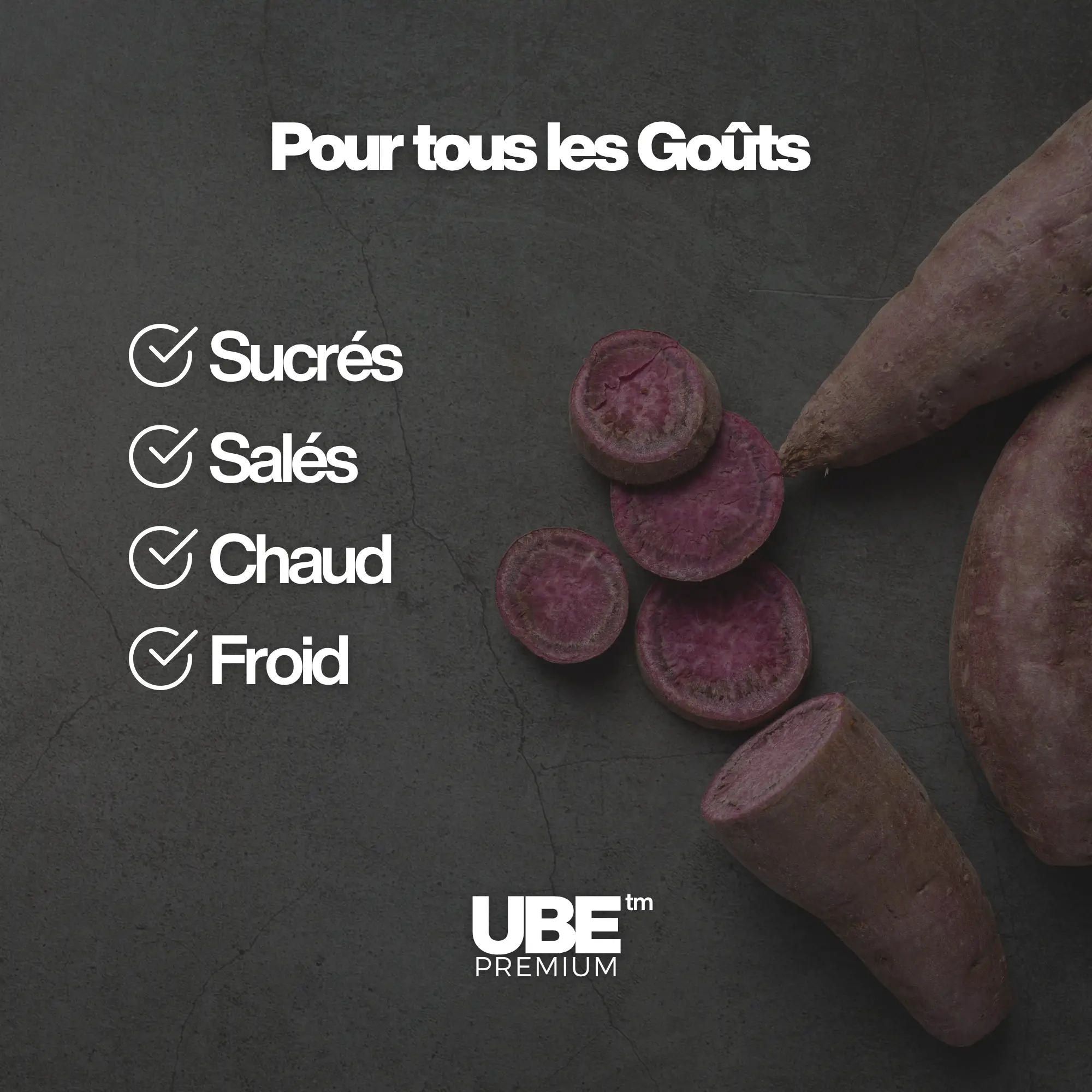 Pour tous les Goûts - UBE PREMIUM
